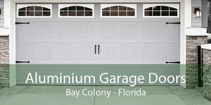 Aluminium Garage Doors Bay Colony - Florida