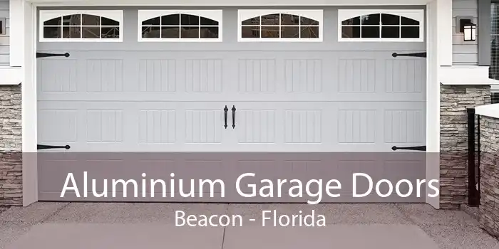 Aluminium Garage Doors Beacon - Florida