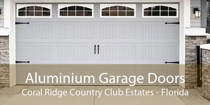 Aluminium Garage Doors Coral Ridge Country Club Estates - Florida