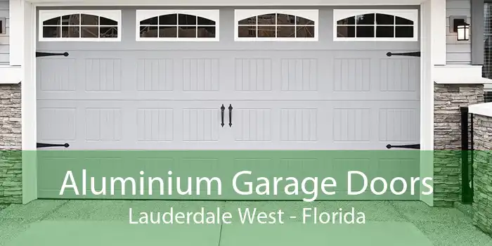 Aluminium Garage Doors Lauderdale West - Florida