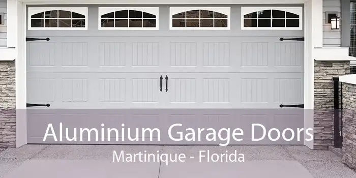 Aluminium Garage Doors Martinique - Florida