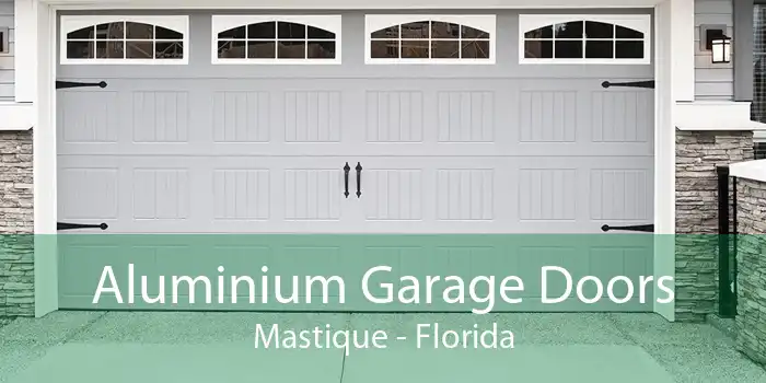 Aluminium Garage Doors Mastique - Florida