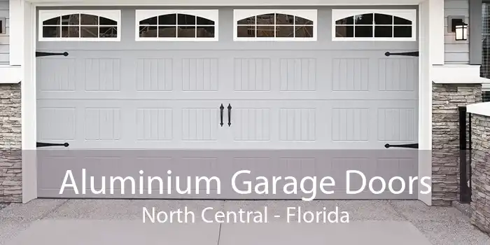 Aluminium Garage Doors North Central - Florida