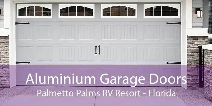 Aluminium Garage Doors Palmetto Palms RV Resort - Florida