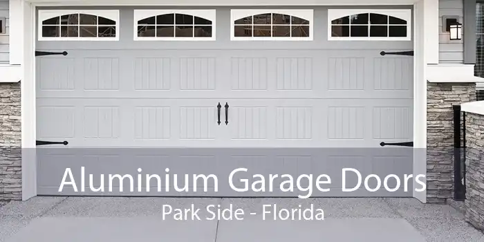 Aluminium Garage Doors Park Side - Florida