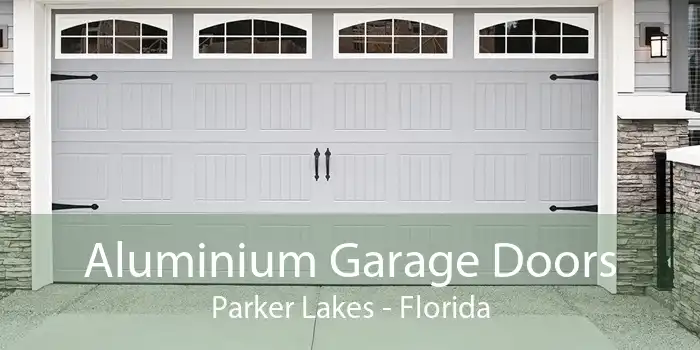 Aluminium Garage Doors Parker Lakes - Florida