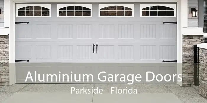 Aluminium Garage Doors Parkside - Florida