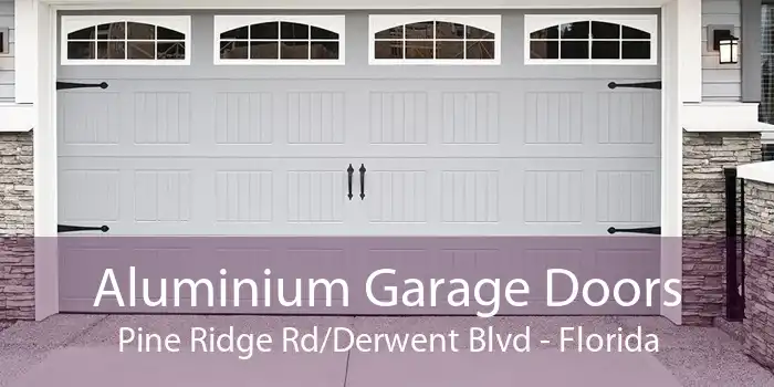 Aluminium Garage Doors Pine Ridge Rd/Derwent Blvd - Florida