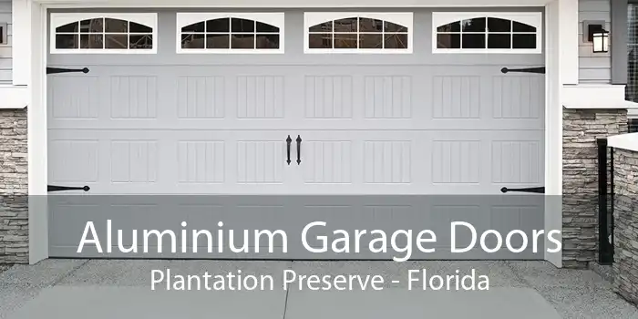 Aluminium Garage Doors Plantation Preserve - Florida