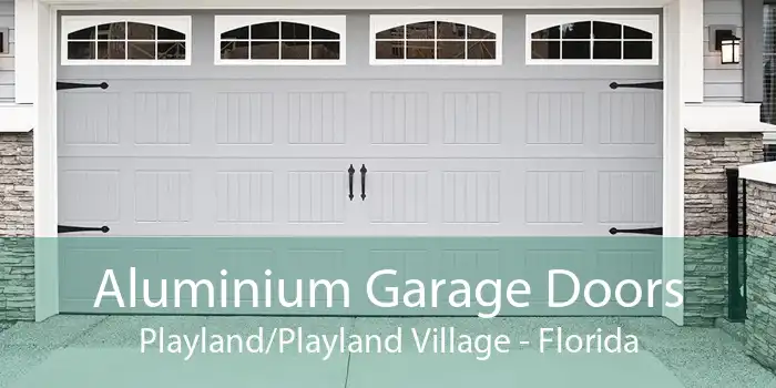 Aluminium Garage Doors Playland/Playland Village - Florida