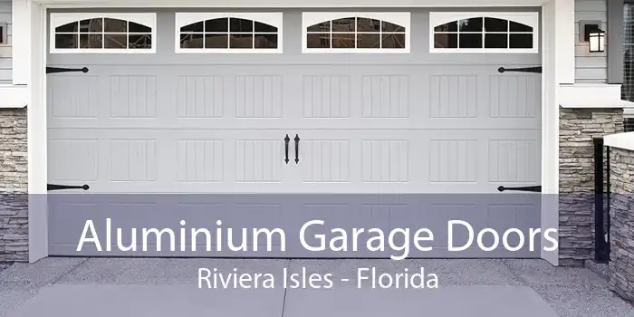 Aluminium Garage Doors Riviera Isles - Florida