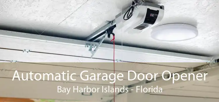 Automatic Garage Door Opener Bay Harbor Islands - Florida