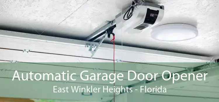 Automatic Garage Door Opener East Winkler Heights - Florida