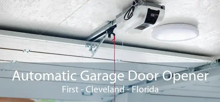 Automatic Garage Door Opener First - Cleveland - Florida