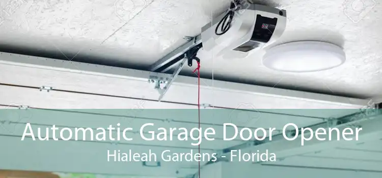 Automatic Garage Door Opener Hialeah Gardens - Florida