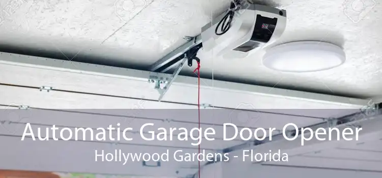 Automatic Garage Door Opener Hollywood Gardens - Florida