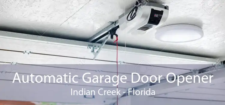 Automatic Garage Door Opener Indian Creek - Florida