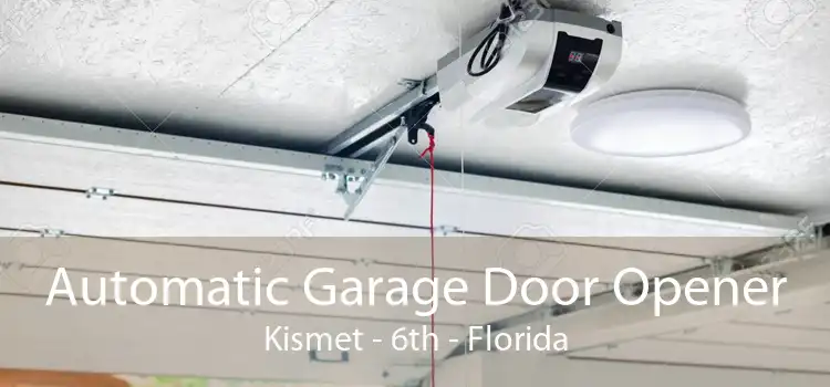 Automatic Garage Door Opener Kismet - 6th - Florida