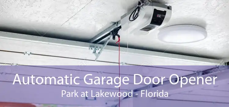 Automatic Garage Door Opener Park at Lakewood - Florida