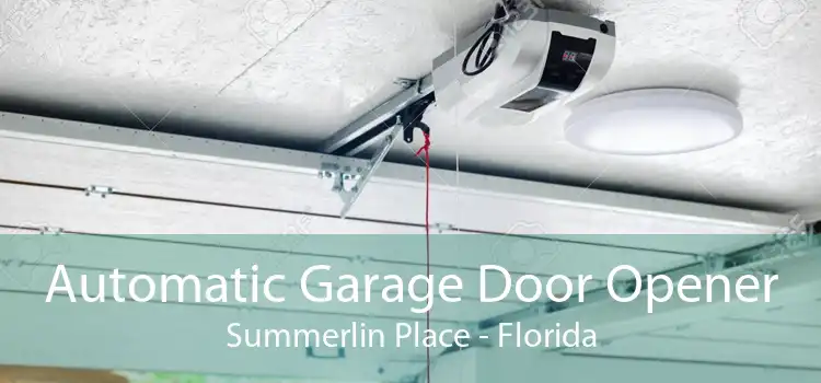 Automatic Garage Door Opener Summerlin Place - Florida