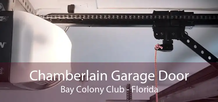 Chamberlain Garage Door Bay Colony Club - Florida