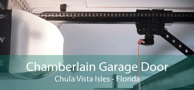 Chamberlain Garage Door Chula Vista Isles - Florida