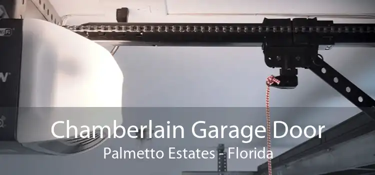 Chamberlain Garage Door Palmetto Estates - Florida