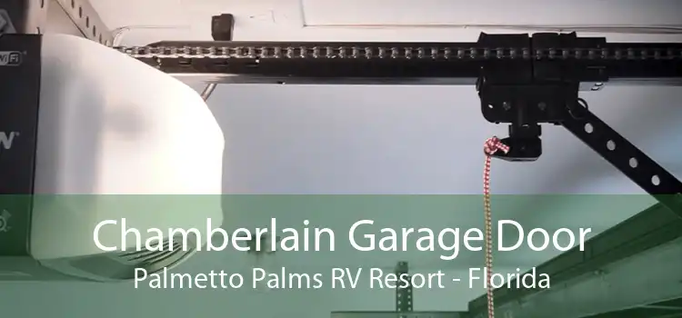 Chamberlain Garage Door Palmetto Palms RV Resort - Florida