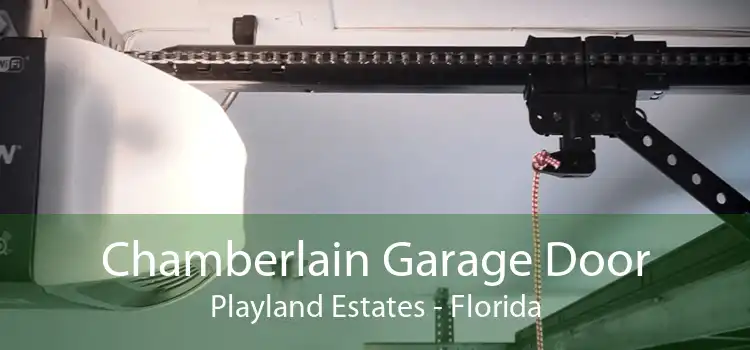 Chamberlain Garage Door Playland Estates - Florida