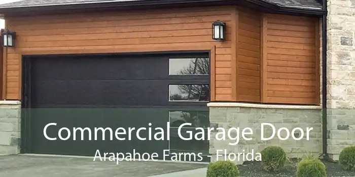 Commercial Garage Door Arapahoe Farms - Florida