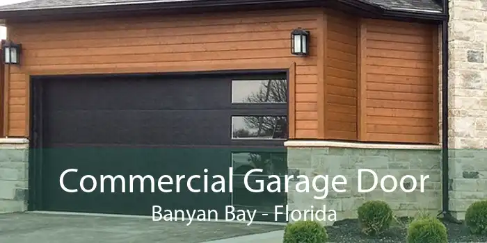 Commercial Garage Door Banyan Bay - Florida