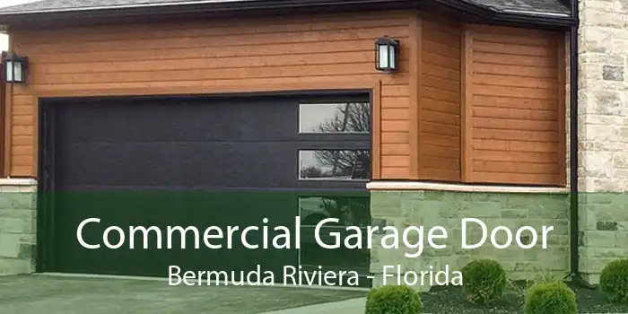 Commercial Garage Door Bermuda Riviera - Florida