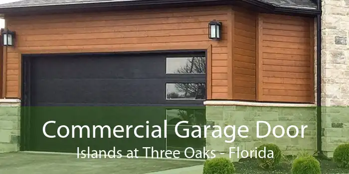 Commercial Garage Door Islands at Three Oaks - Florida