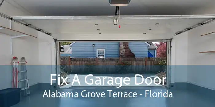 Fix A Garage Door Alabama Grove Terrace - Florida