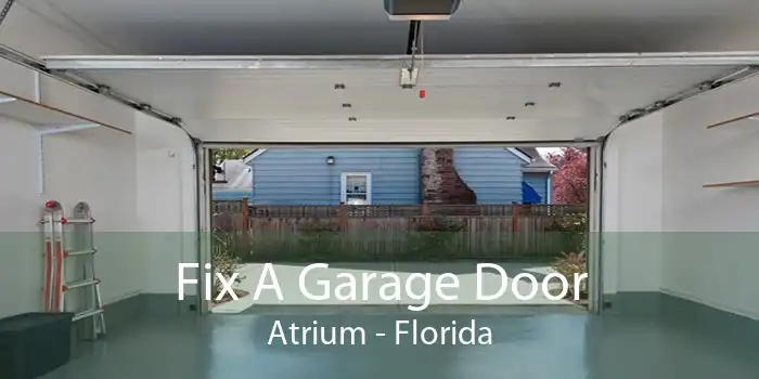 Fix A Garage Door Atrium - Florida