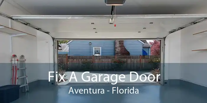 Fix A Garage Door Aventura - Florida