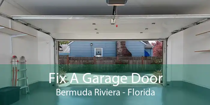 Fix A Garage Door Bermuda Riviera - Florida