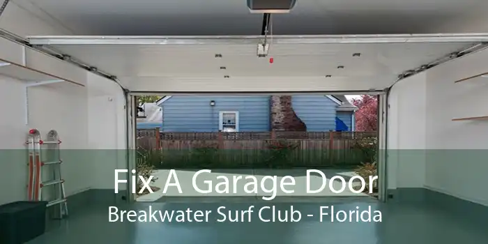 Fix A Garage Door Breakwater Surf Club - Florida