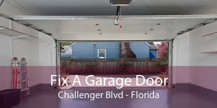 Fix A Garage Door Challenger Blvd - Florida