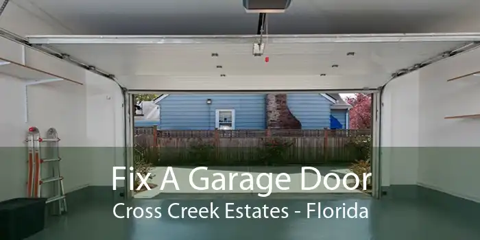 Fix A Garage Door Cross Creek Estates - Florida