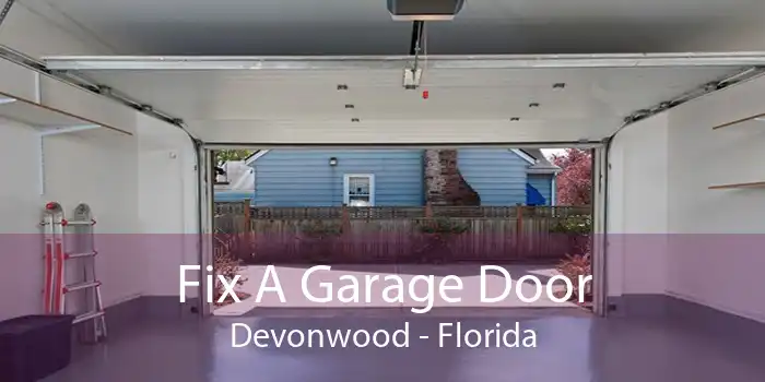 Fix A Garage Door Devonwood - Florida