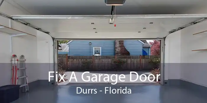 Fix A Garage Door Durrs - Florida