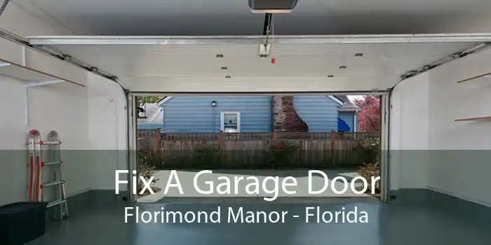 Fix A Garage Door Florimond Manor - Florida