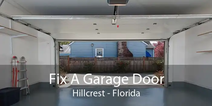 Fix A Garage Door Hillcrest - Florida