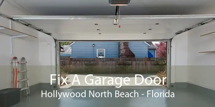 Fix A Garage Door Hollywood North Beach - Florida