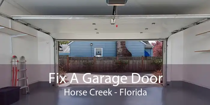 Fix A Garage Door Horse Creek - Florida