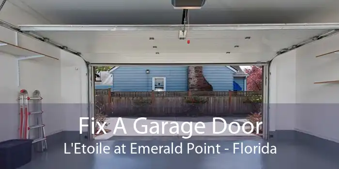 Fix A Garage Door L'Etoile at Emerald Point - Florida