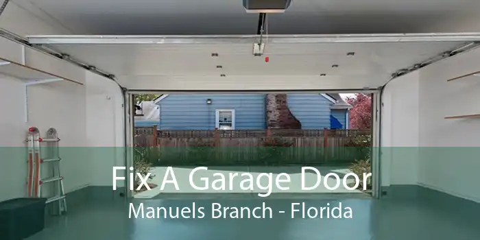 Fix A Garage Door Manuels Branch - Florida