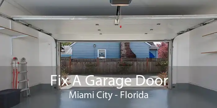 Fix A Garage Door Miami City - Florida