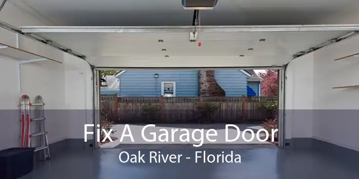 Fix A Garage Door Oak River - Florida